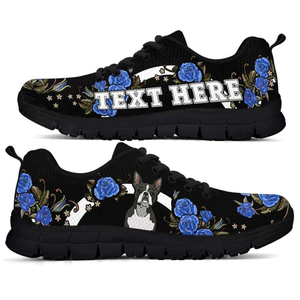 Custom Name Boston Terrier Sneaker, Boston Terrier Dog Lovers Sneakers Gym Rose Blue Flower Running Shoes, Best Running Shoes